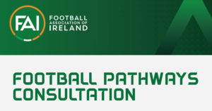 FAI Football Pathways Plan - Consultation