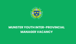 Munster Youth Inter-Provincial Manager Vacancy